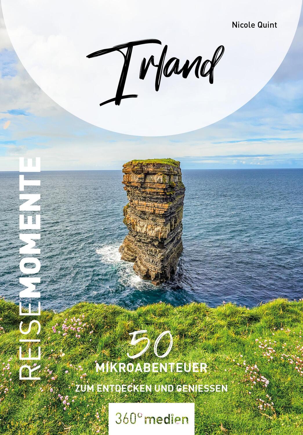 Cover: 9783968555560 | Irland - ReiseMomente | 50 Mikroabenteuer zum Entdecken und Genießen