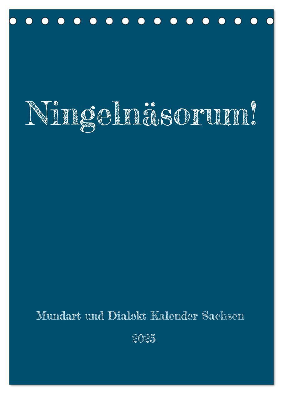 Cover: 9783435891313 | Ningelnäsorum! Mundart und Dialekt Kalender Sachsen (Tischkalender...