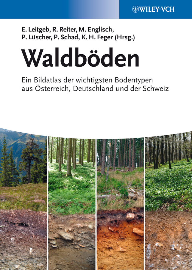 Cover: 9783527327133 | Waldböden | Ernst Leitgeb (u. a.) | Taschenbuch | XXIII | Deutsch