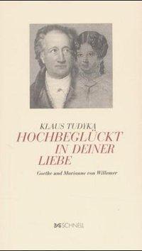 Cover: 9783877168103 | Hochbeglückt in Deiner Liebe | Goethe und Marianne von Willemer | Buch