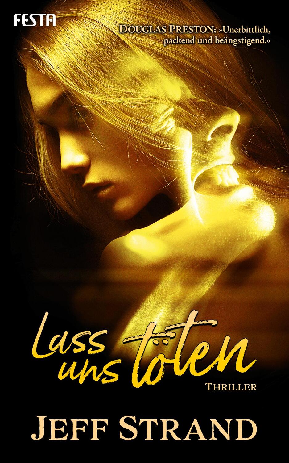 Cover: 9783865528438 | Lass uns töten | Thriller | Jeff Strand | Taschenbuch | Deutsch | 2020