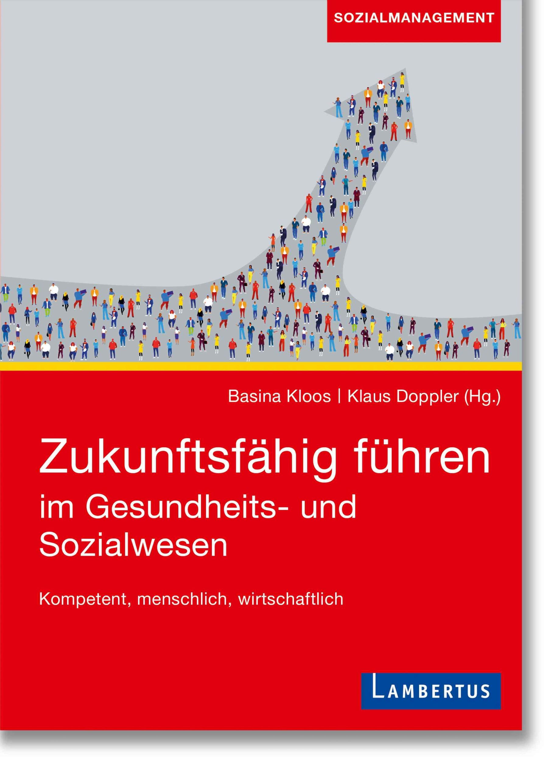 Cover: 9783784135397 | Zukunftsfähig führen im Gesundheits- und Sozialwesen | Kloos (u. a.)