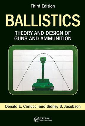 Cover: 9781138055315 | Ballistics | Theory and Design of Guns and Ammunition, Third Edition