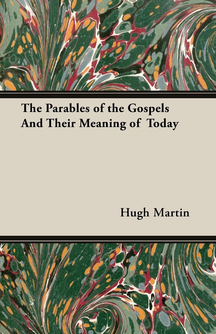 Cover: 9781406788945 | The Parables of the Gospels And Their Meaning of Today | Hugh Martin