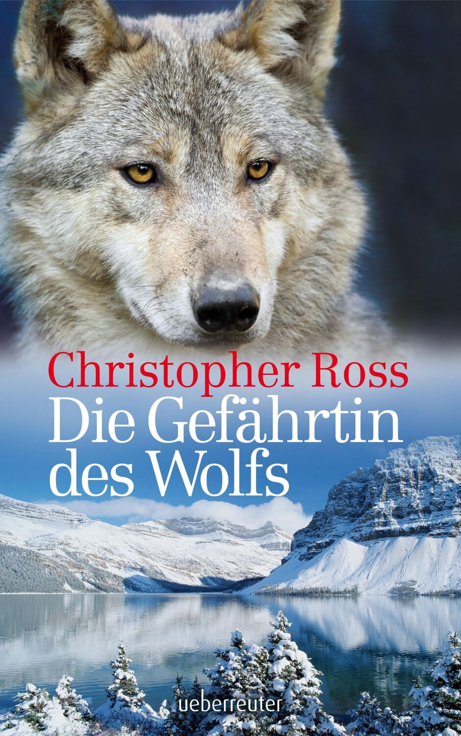 Cover: 9783764170448 | Die Gefährtin des Wolfes NA | Christopher Ross | Buch | 238 S. | 2015