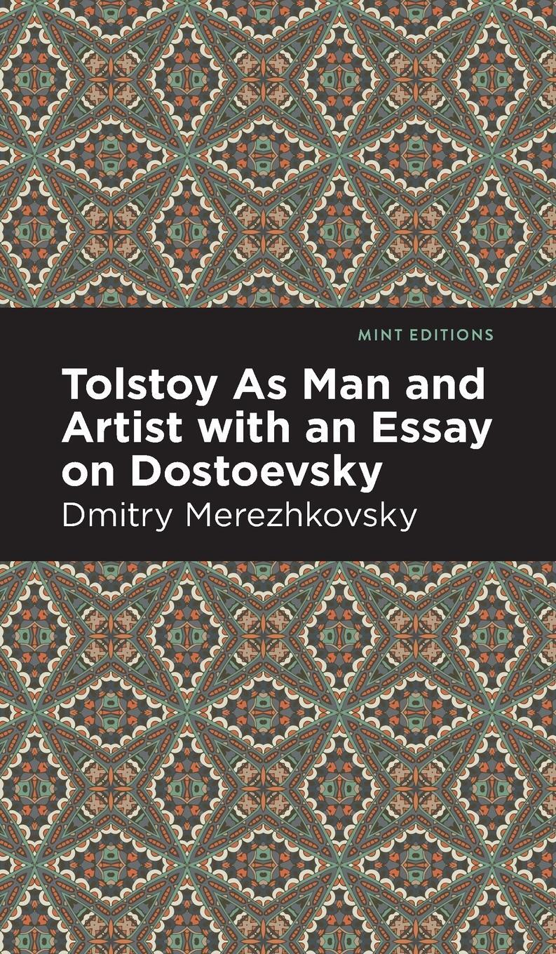 Cover: 9781513133034 | Tolstoy As Man and Artist with an Essay on Dostoyevsky | Merezhkovsky