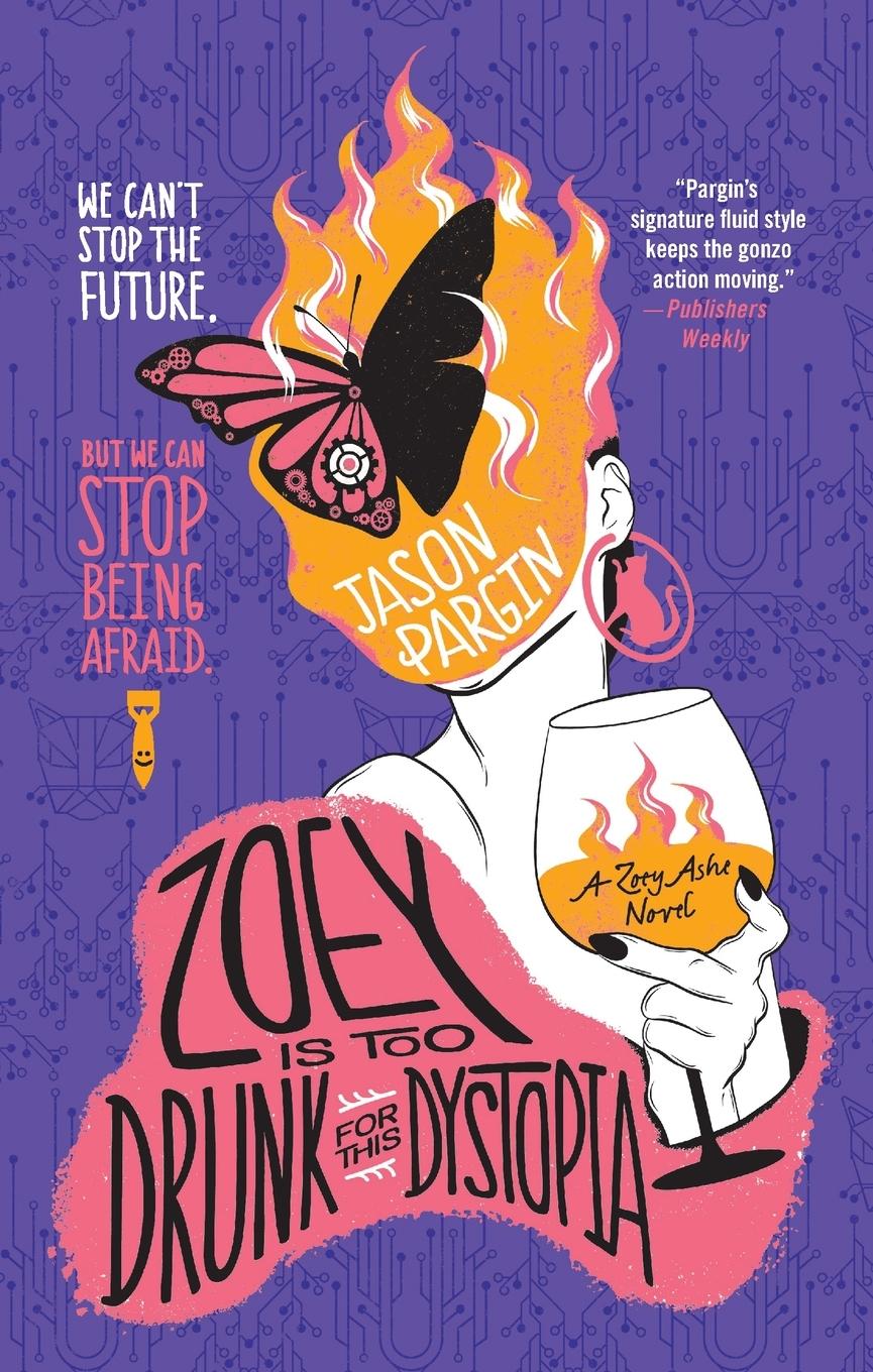 Cover: 9781250879950 | Zoey Is Too Drunk for This Dystopia | Jason Pargin | Taschenbuch