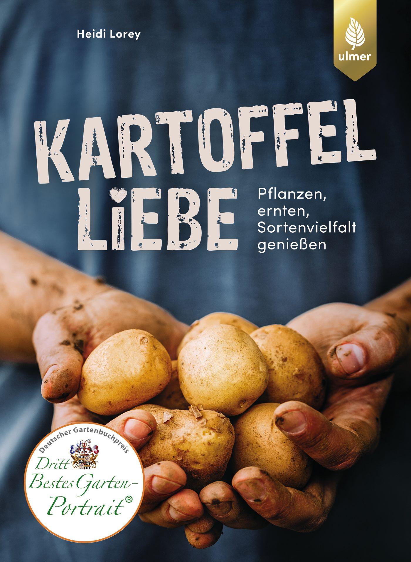 Cover: 9783818606497 | Kartoffelliebe | Pflanzen, ernten, Sortenvielfalt genießen | Lorey