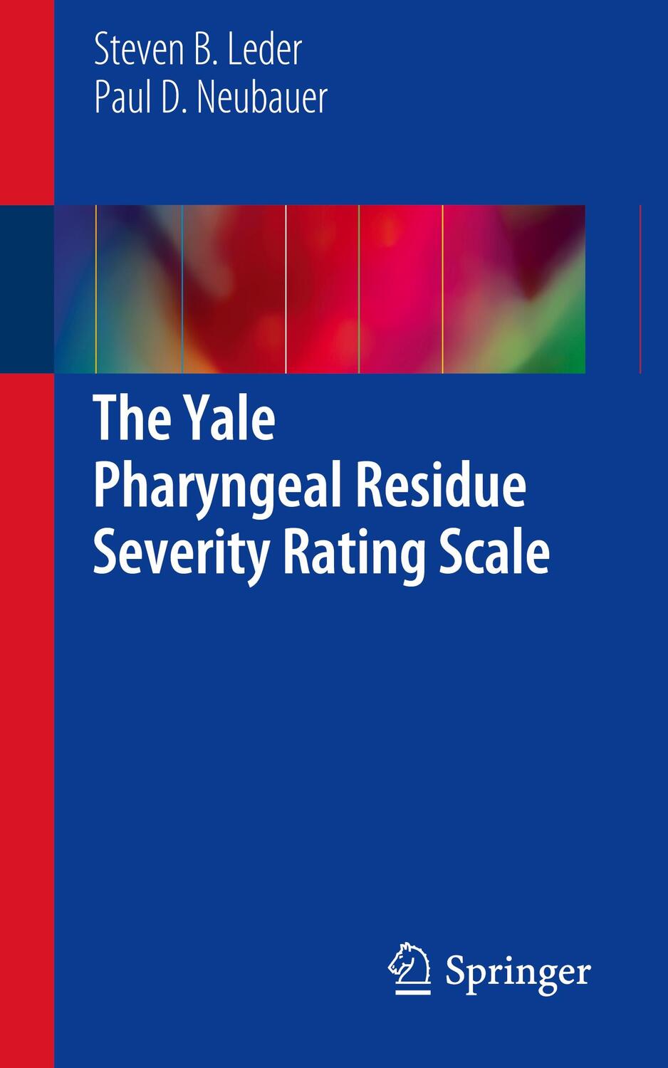 Cover: 9783319298979 | The Yale Pharyngeal Residue Severity Rating Scale | Neubauer (u. a.)