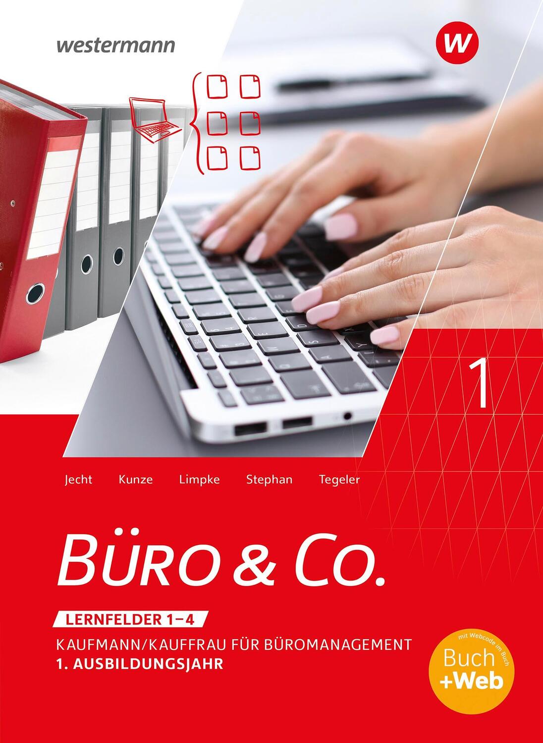 Cover: 9783804574557 | Büro &amp; Co. nach Lernfeldern. 1. Ausbildungsjahr - Lernfelder 1-4:...