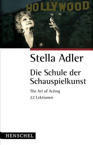 Cover: 9783894875060 | Die Schule der Schauspielkunst | The Art of Acting. 22 Lektionen