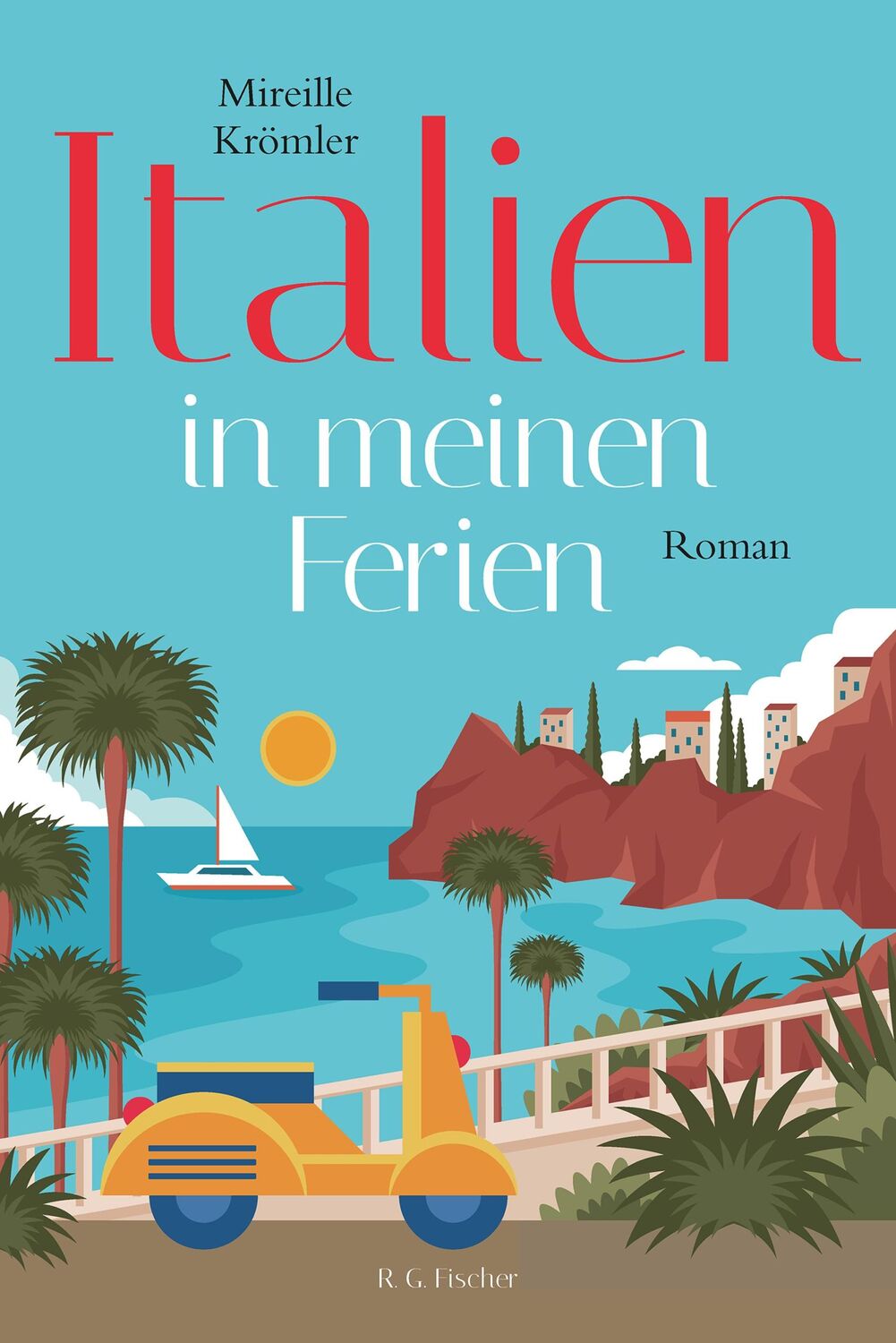 Cover: 9783830194286 | Italien in meinen Ferien | Roman | Mireille Krömler | Taschenbuch