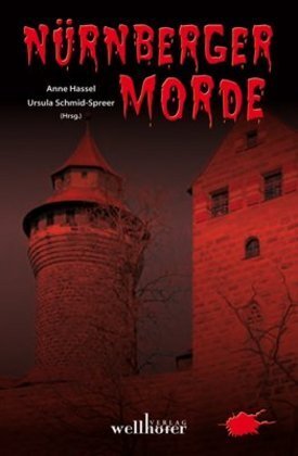 Cover: 9783939540106 | Nürnberger Morde | Anne Hassel (u. a.) | Taschenbuch | 2009