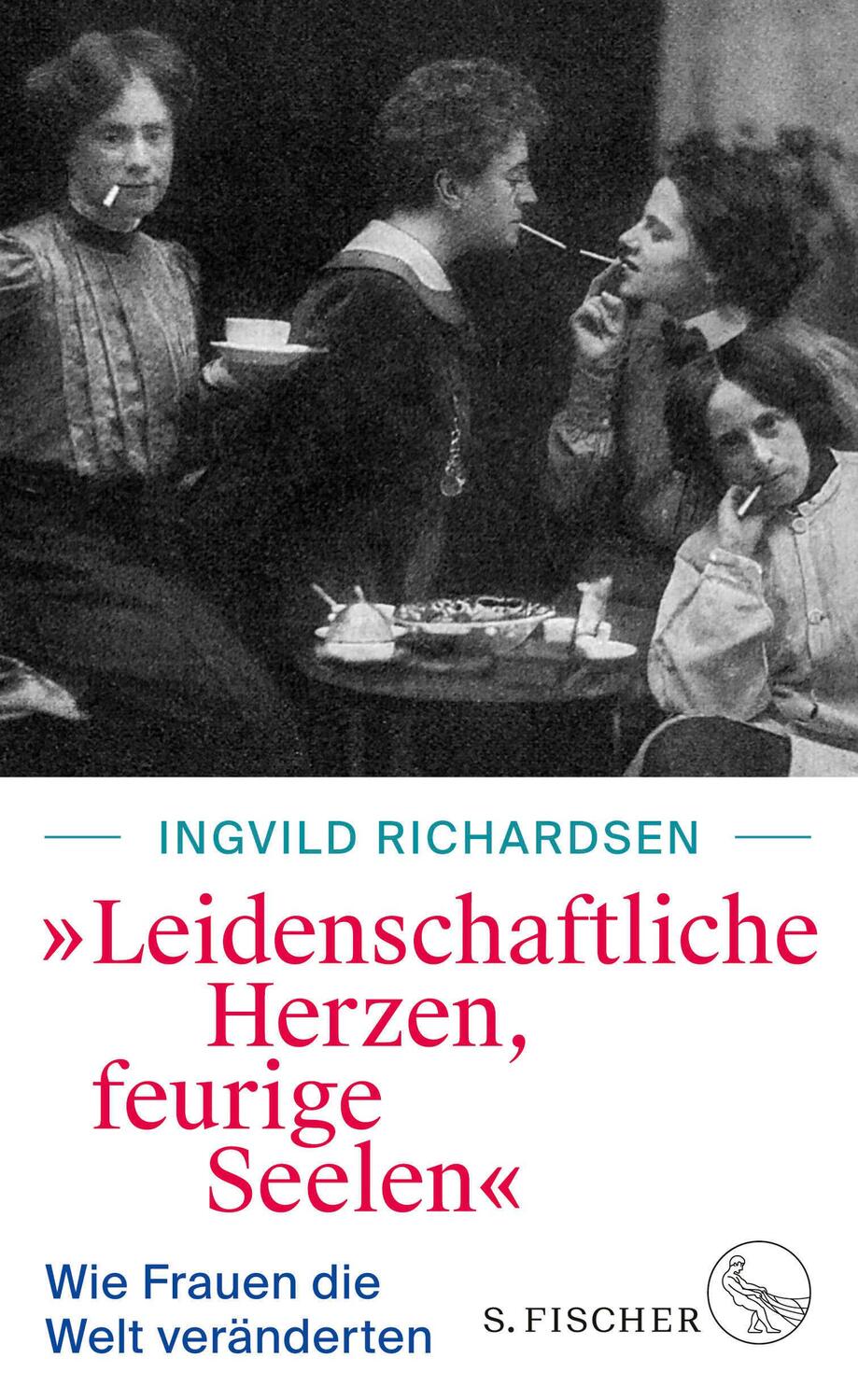 Cover: 9783103974577 | »Leidenschaftliche Herzen, feurige Seelen« | Ingvild Richardsen | Buch