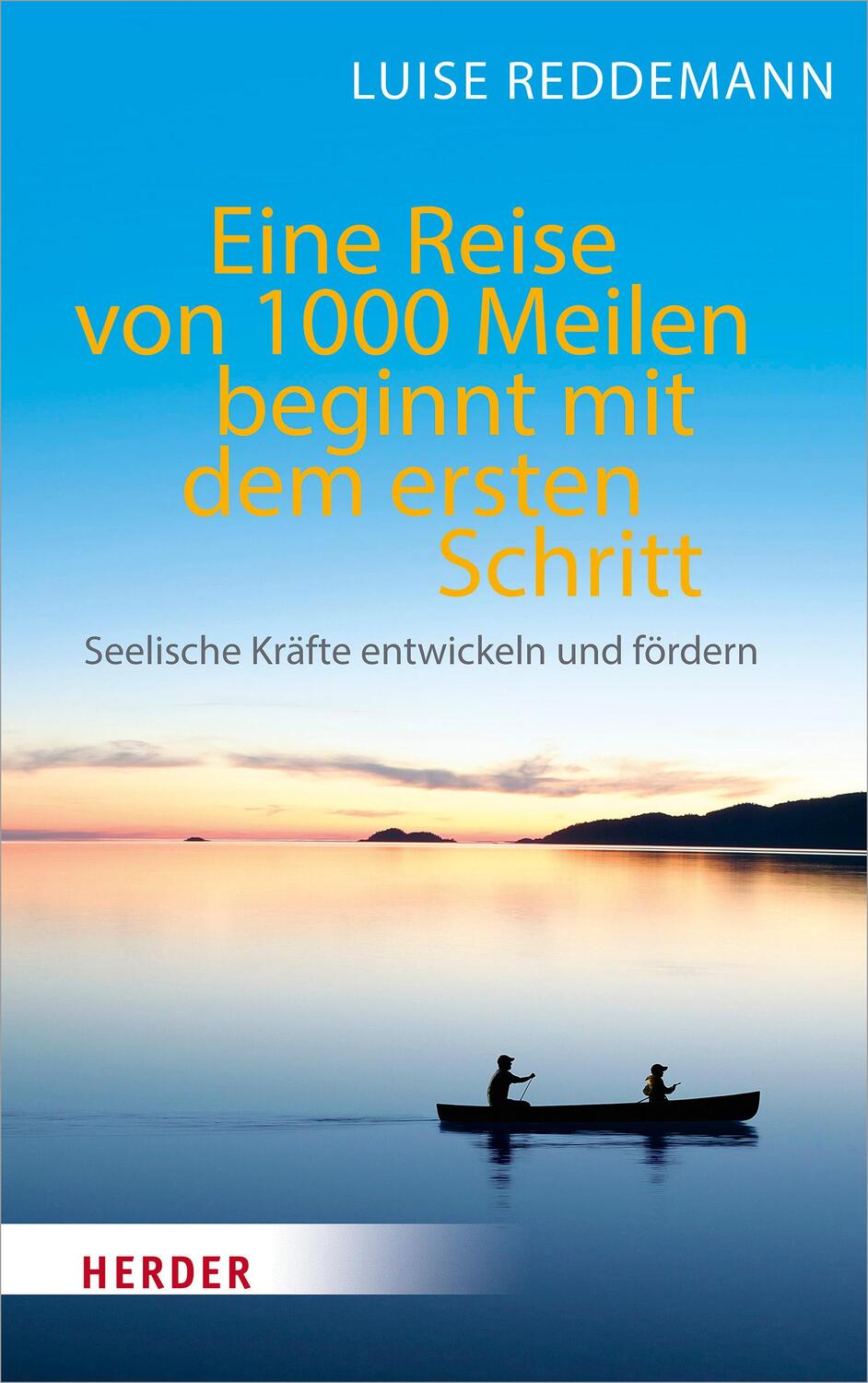 Cover: 9783451032547 | Eine Reise von 1000 Meilen beginnt mit dem ersten Schritt | Reddemann