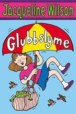 Cover: 9780440868583 | Glubbslyme | Jacqueline Wilson | Taschenbuch | Kartoniert / Broschiert