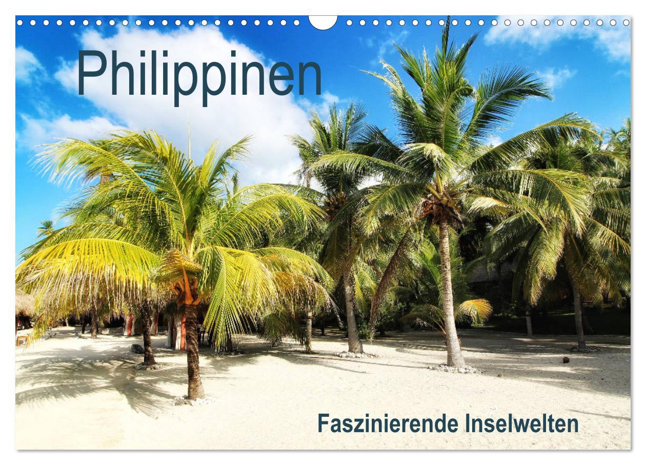 Cover: 9783435145690 | Philippinen - Faszinierende Inselwelten (Wandkalender 2025 DIN A3...