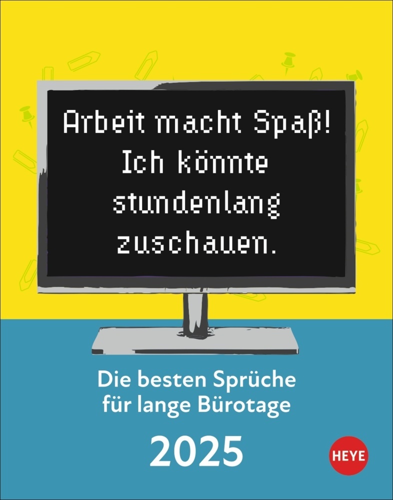 Cover: 9783756406302 | Die besten Sprüche für lange Bürotage Tagesabreißkalender 2025 | 2025