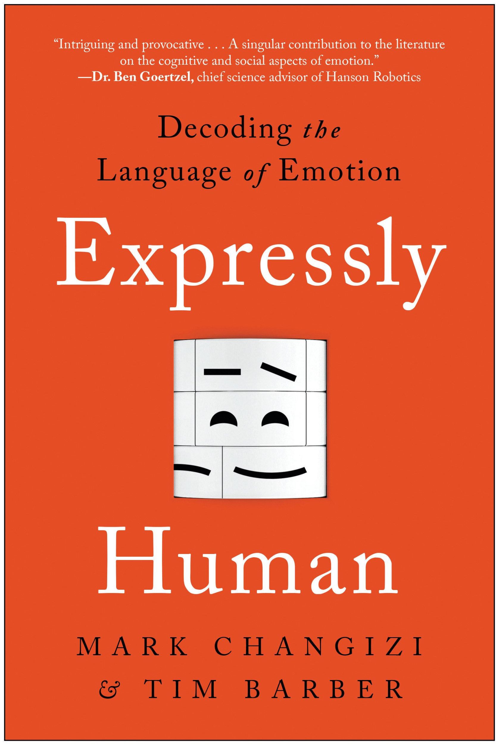 Cover: 9781637740484 | Expressly Human: Decoding the Language of Emotion | Changizi (u. a.)