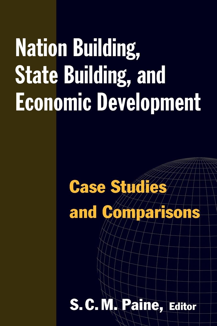 Cover: 9780765622457 | Nation Building, State Building, and Economic Development | Paine