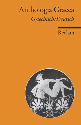 Cover: 9783150187791 | Anthologia Graeca | Auswahl. Griechisch-Deutsch | Niklas Holzberg