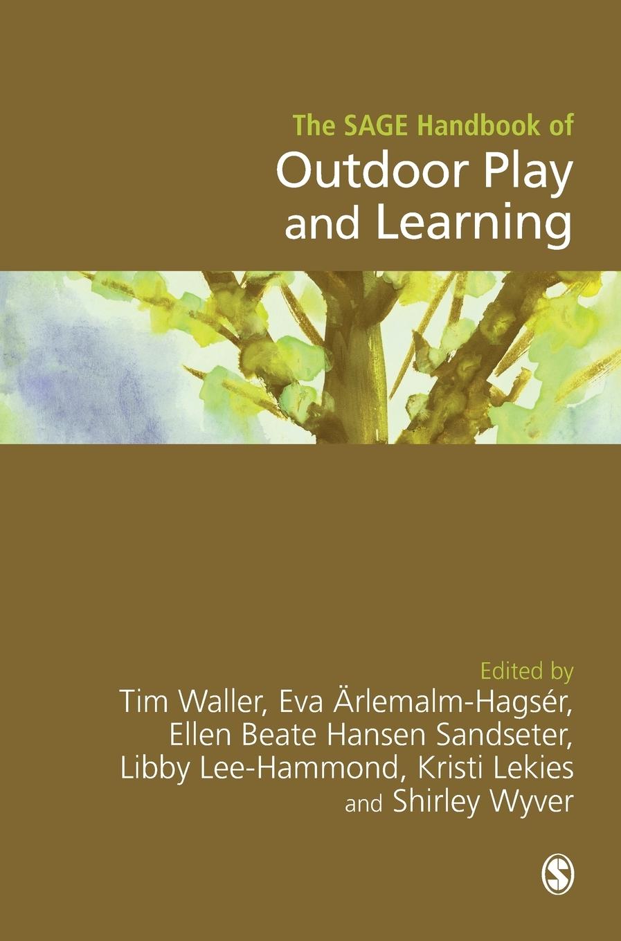 Cover: 9781473926608 | The SAGE Handbook of Outdoor Play and Learning | Eva Ärlemalm-Hagsér