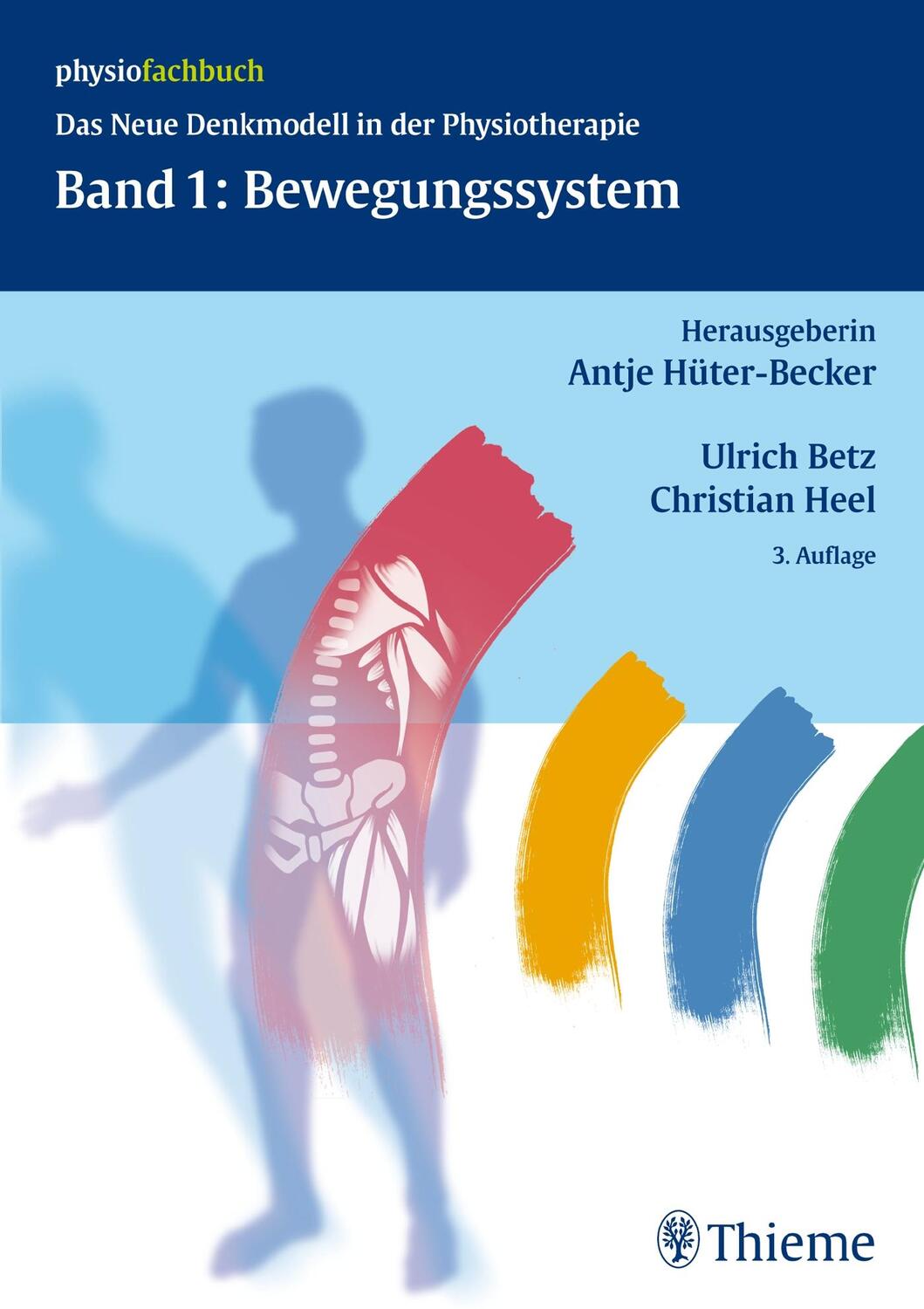 Cover: 9783131301437 | Band 1: Bewegungssystem | Das neue Denkmodell in der Physiotherapie