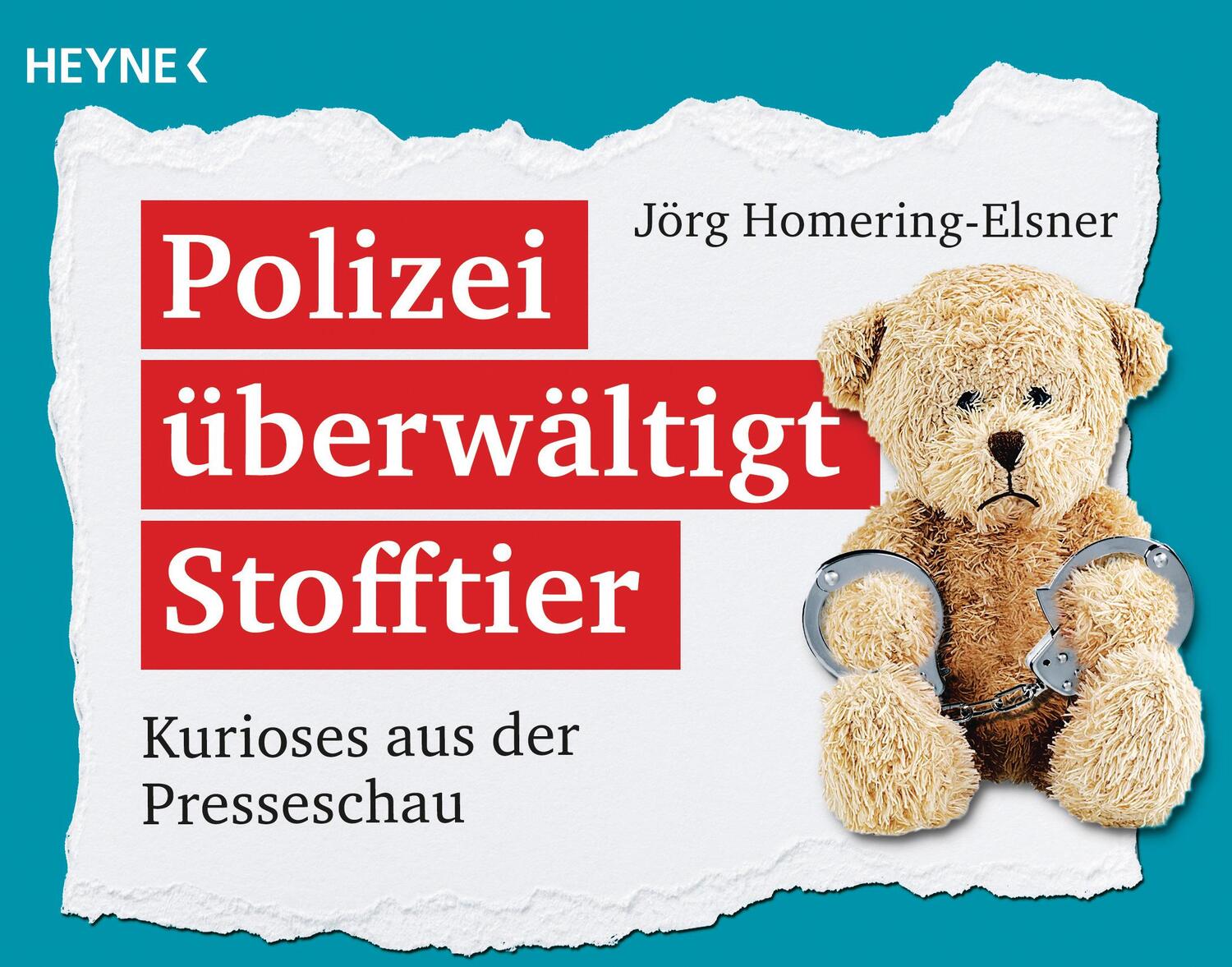 Cover: 9783453604421 | Polizei überwältigt Stofftier | Kurioses aus der Presseschau | Buch