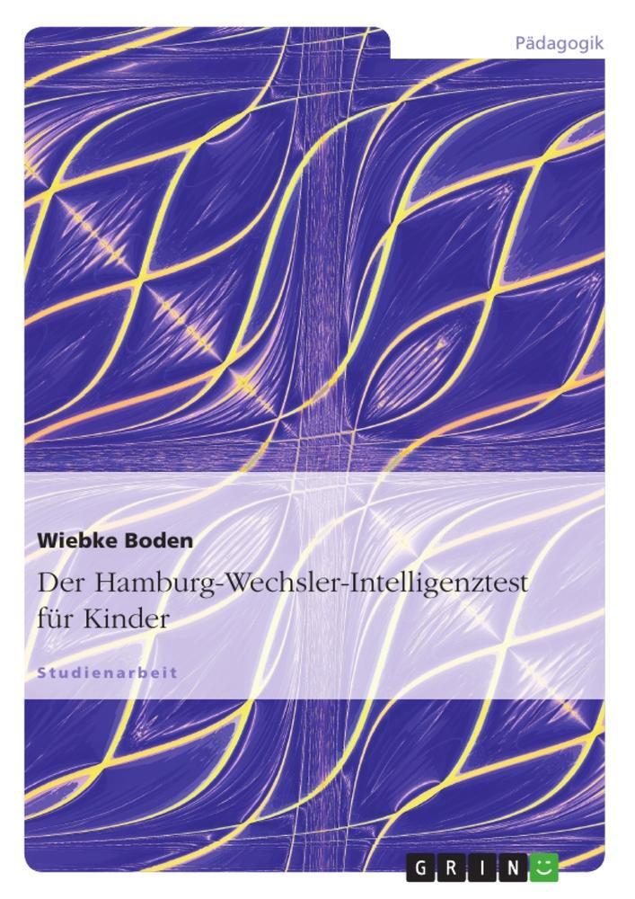 Cover: 9783638746175 | Der Hamburg-Wechsler-Intelligenztest für Kinder | Eine Analyse | Boden