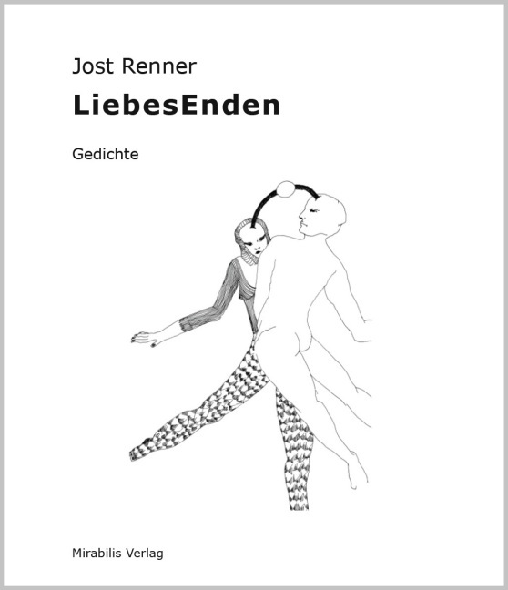 Cover: 9783981492521 | LiebesEnden | Gedichte | Jost Renner | Taschenbuch | 36 S. | Deutsch