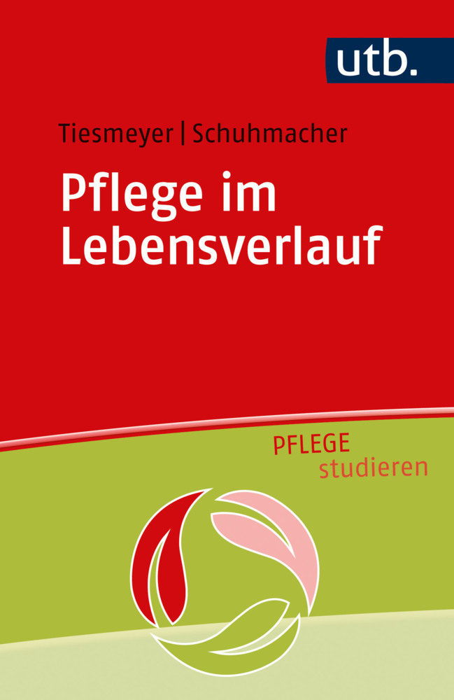 Cover: 9783825259303 | Pflege im Lebensverlauf | Karin Tiesmeyer (u. a.) | Bundle | Deutsch