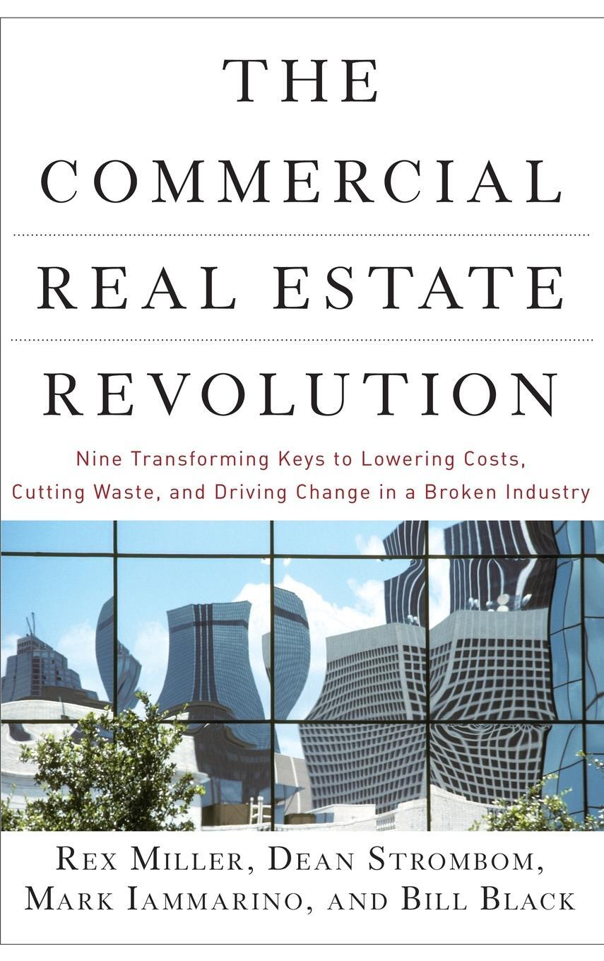 Cover: 9780470457467 | The Commercial Real Estate Revolution | Rex Miller (u. a.) | Buch