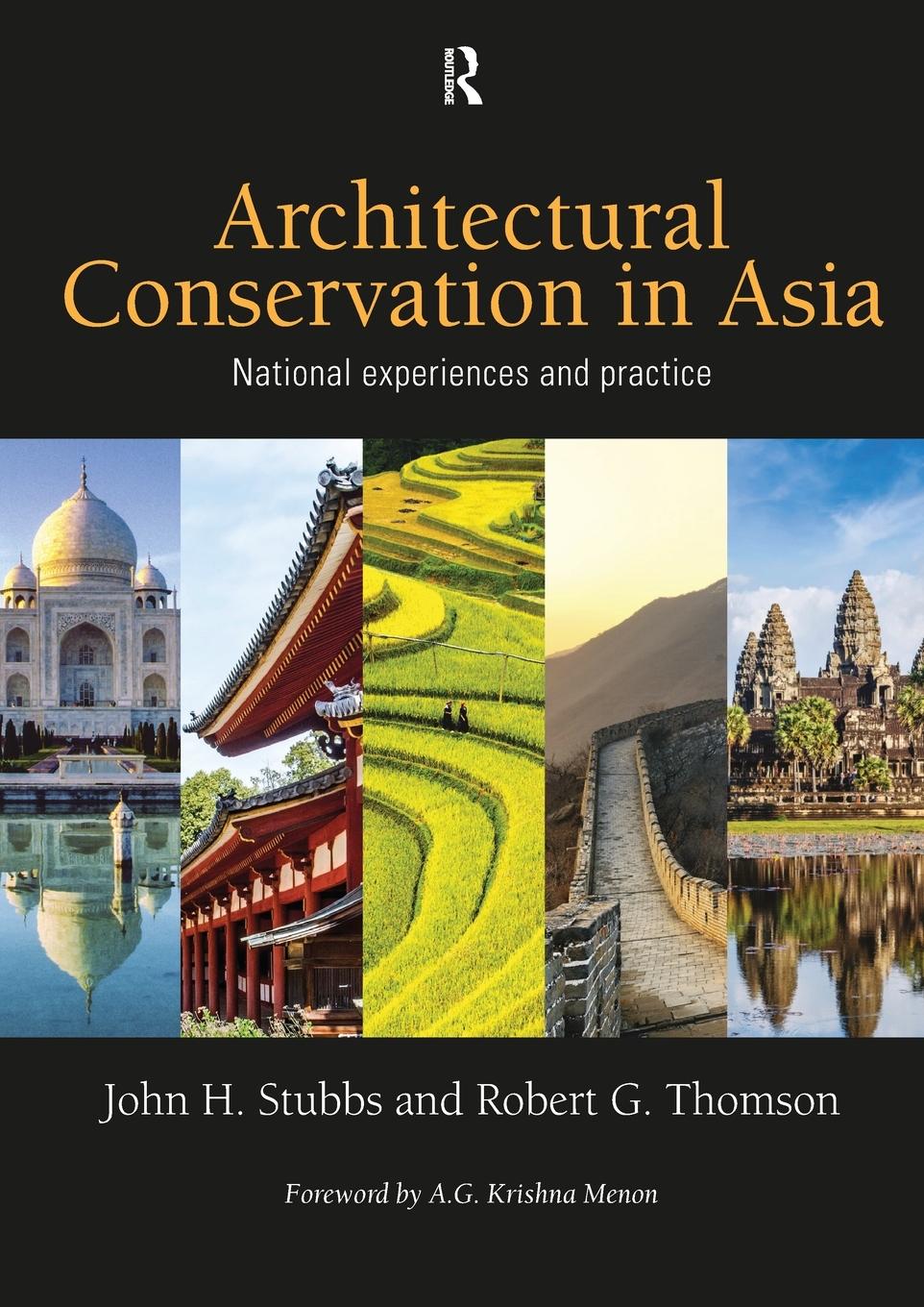 Cover: 9781032097565 | Architectural Conservation in Asia | National Experiences and Practice