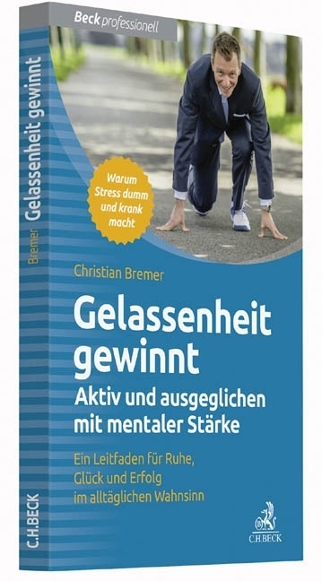 Cover: 9783406694127 | Gelassenheit gewinnt - Aktiv und ausgeglichen mit mentaler Stärke