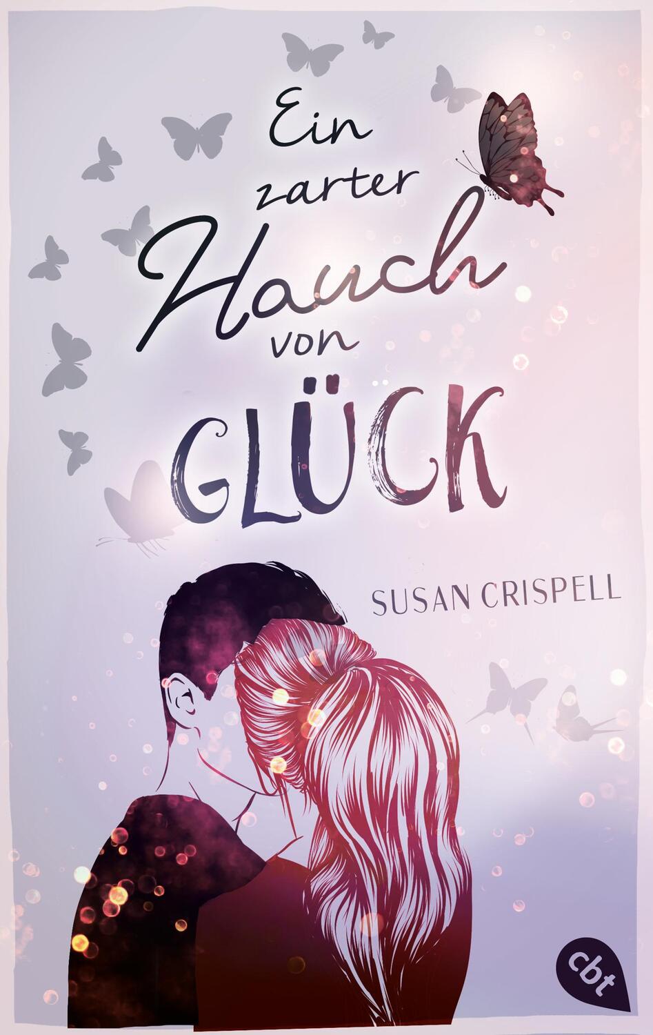 Cover: 9783570315415 | Ein zarter Hauch von Glück | Susan Crispell | Taschenbuch | 448 S.