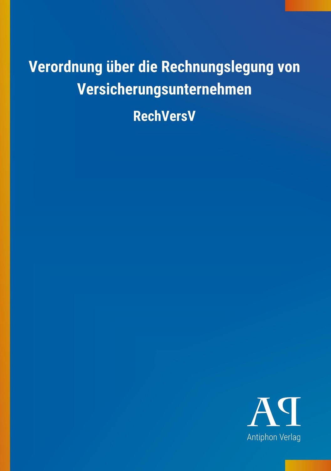 Cover: 9783731446934 | Verordnung über die Rechnungslegung von Versicherungsunternehmen