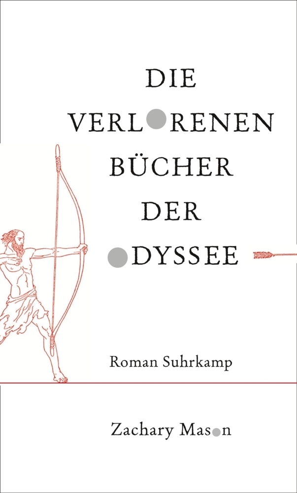 Cover: 9783518422939 | Die verlorenen Bücher der Odyssee | Roman | Zachary Mason | Buch