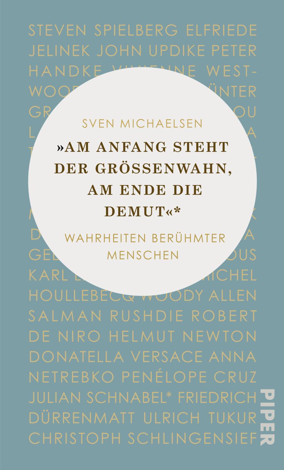 Cover: 9783492059862 | »Am Anfang steht der Größenwahn, am Ende die Demut« | Sven Michaelsen