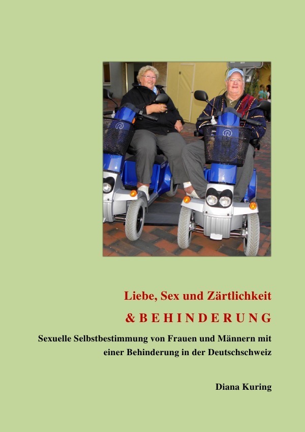 Cover: 9783737577083 | Liebe, Sex und Zärtlichkeit &amp; BEHINDERUNG | Diana Kuring | Taschenbuch