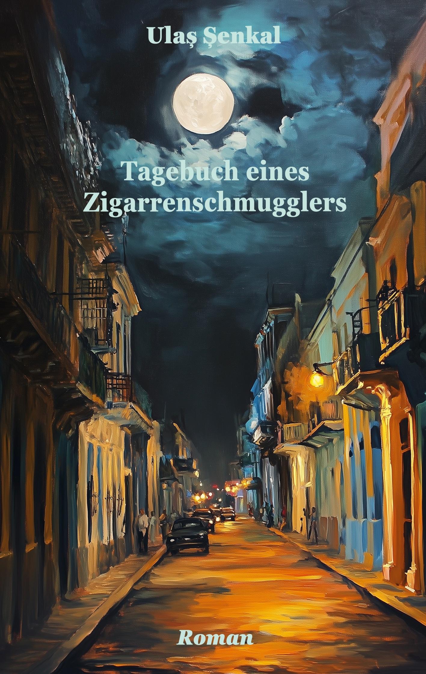 Cover: 9783759785800 | Tagebuch eines Zigarrenschmugglers | Ulas Senkal | Taschenbuch | 2024