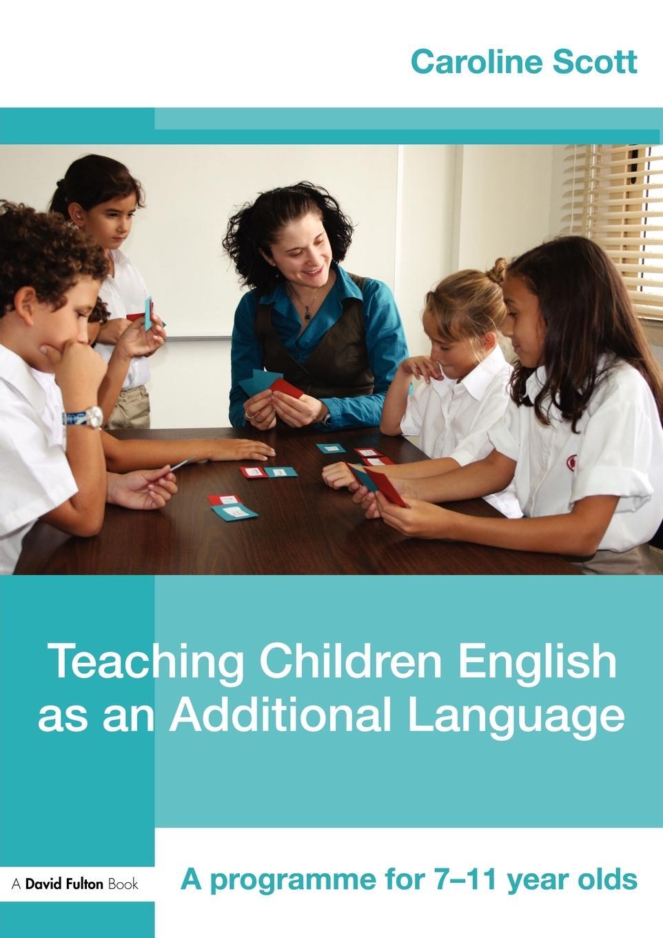 Cover: 9780415452311 | Teaching Children English as an Additional Language | Caroline Scott