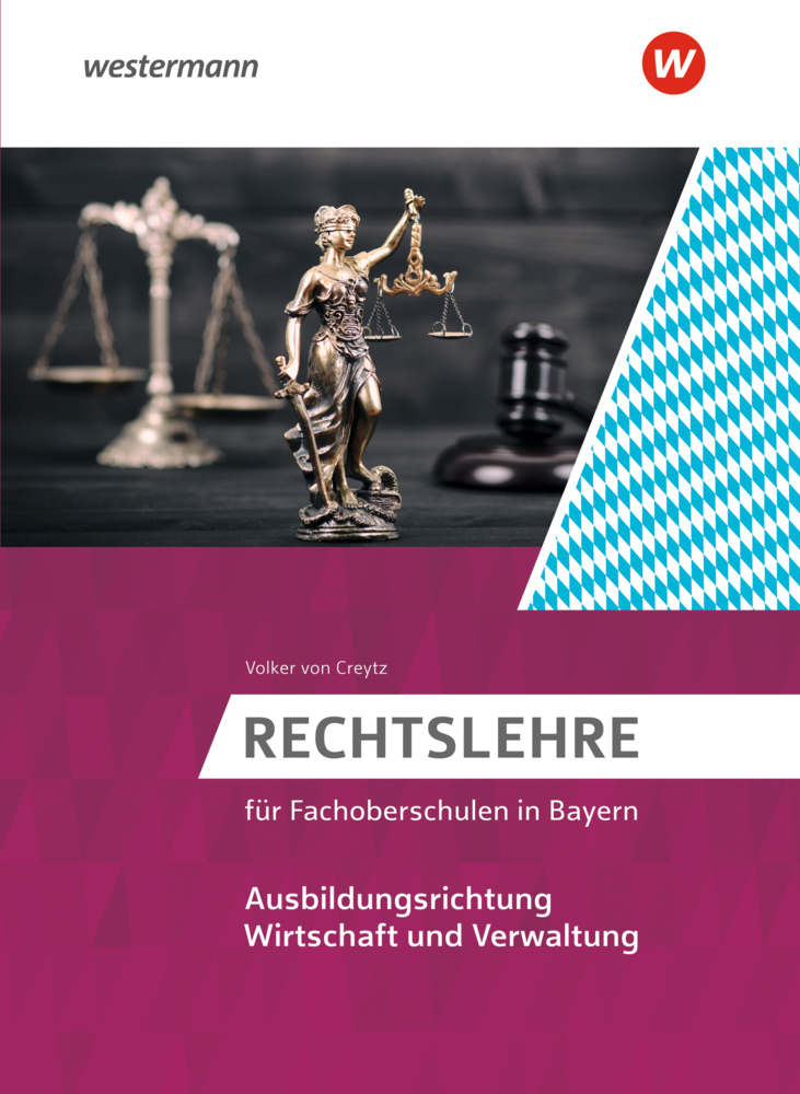 Cover: 9783804561397 | Rechtslehre für Fachoberschulen in Bayern | Volker von Creytz | Buch