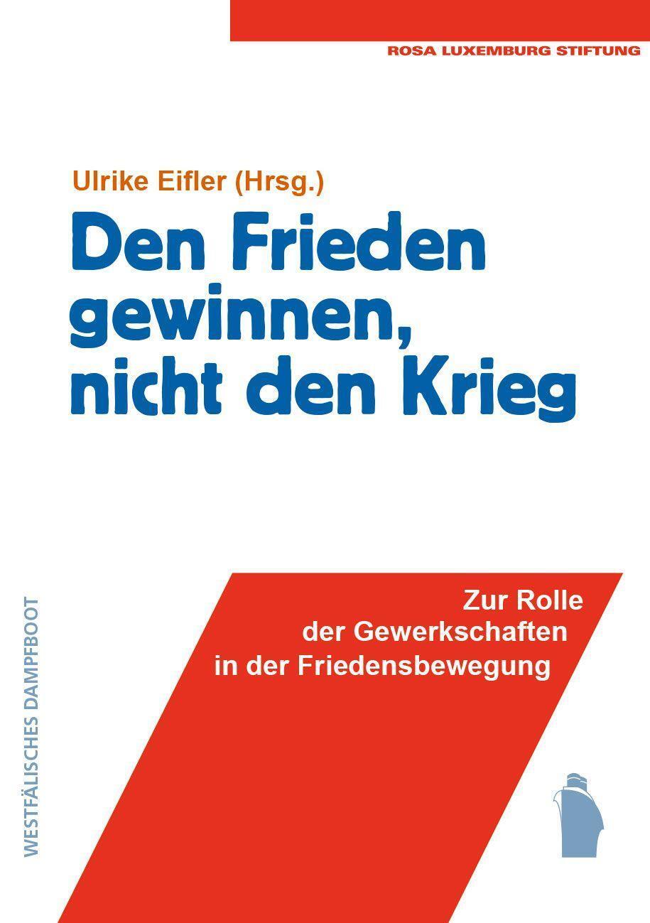 Cover: 9783896910950 | Den Frieden gewinnen, nicht den Krieg | Ulrike Eifler | Taschenbuch