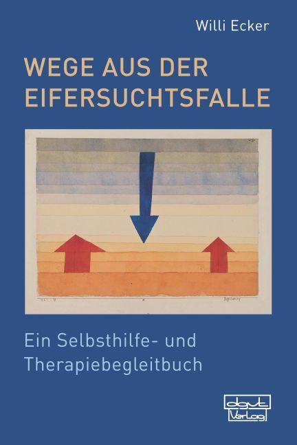 Cover: 9783871592461 | Wege aus der Eifersuchtsfalle | Willi Ecker | Taschenbuch | 124 S.