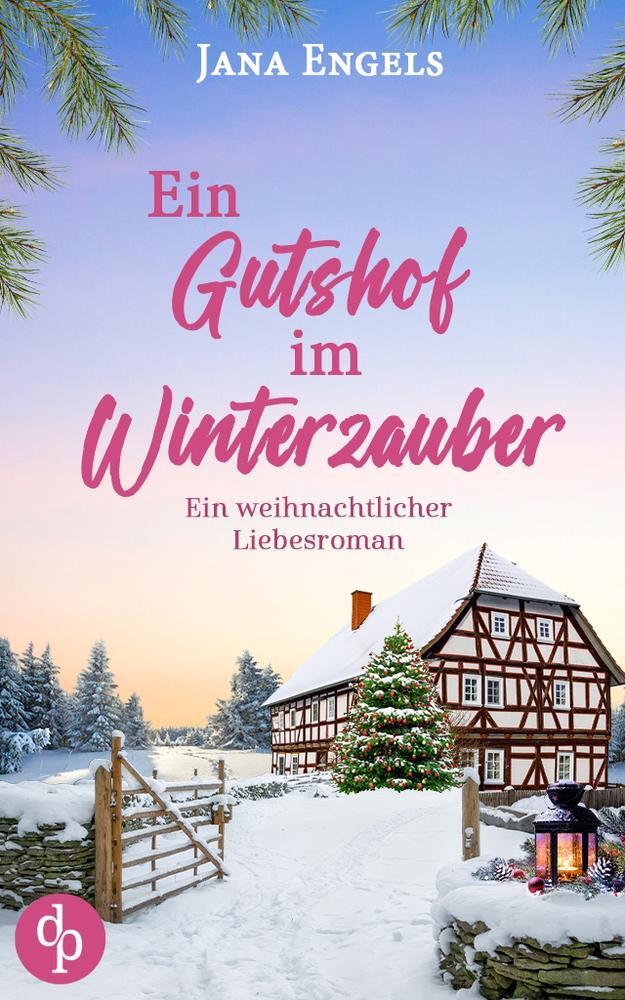 Cover: 9783989984585 | Ein Gutshof im Winterzauber | Ein weihnachtlicher Liebesroman | Engels