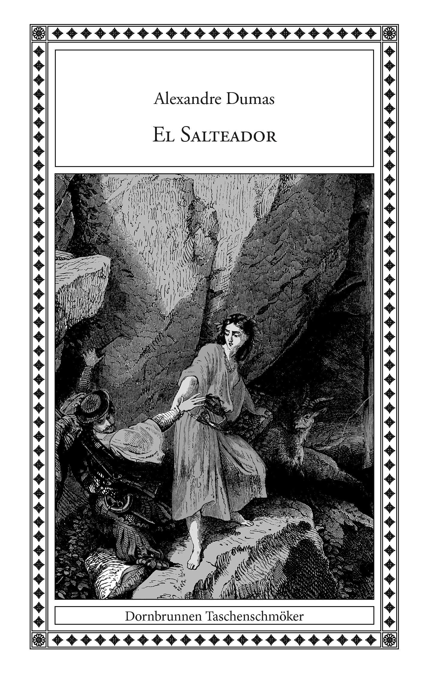 Cover: 9783943275070 | El Salteador | Spanischer Roman aus der Zeit Karls V. | Dumas | Buch