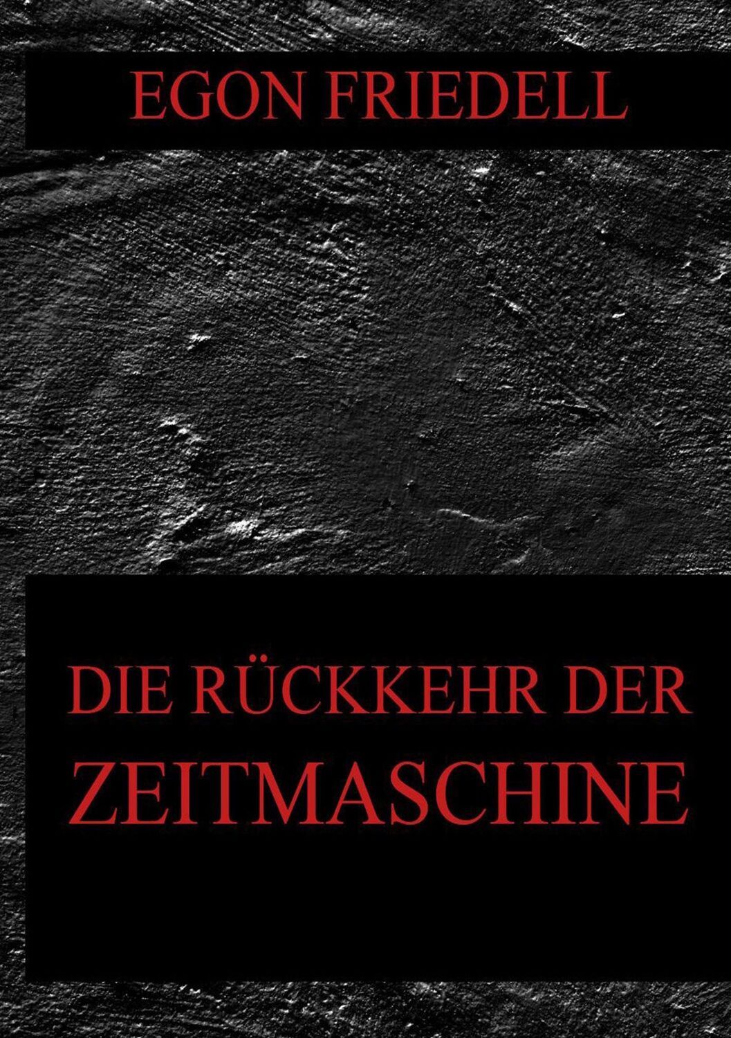 Cover: 9783849679767 | Die Rückkehr der Zeitmaschine | Egon Friedell | Taschenbuch | 72 S.