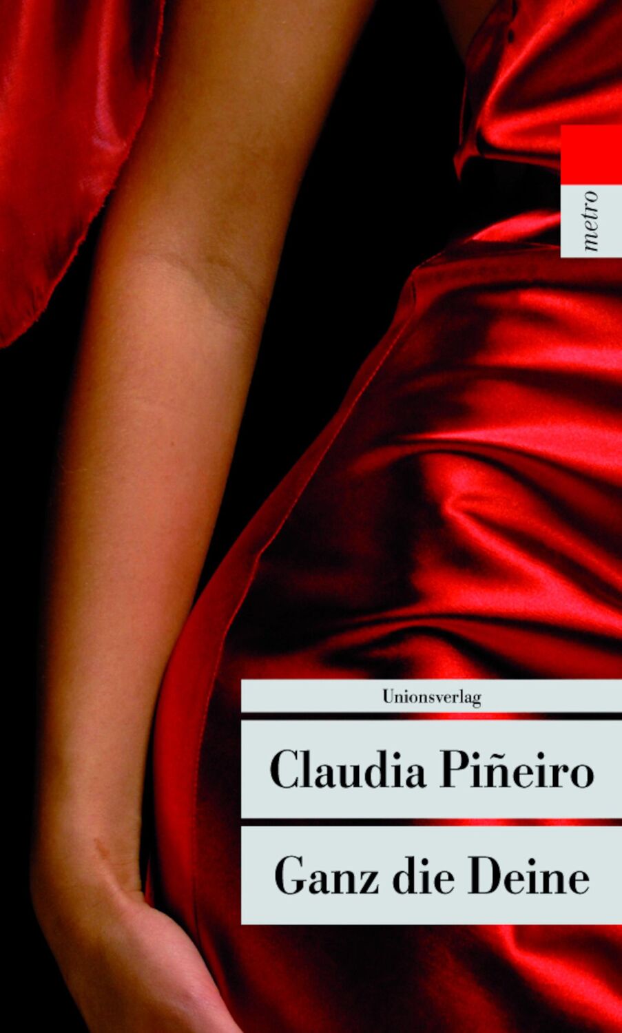 Cover: 9783293204584 | Ganz die Deine | Claudia Pineiro | Taschenbuch | 192 S. | Deutsch