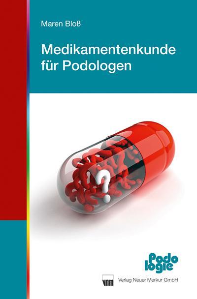 Cover: 9783937346892 | Medikamentenkunde für Podologen | Maren Bloß | Taschenbuch | 272 S.