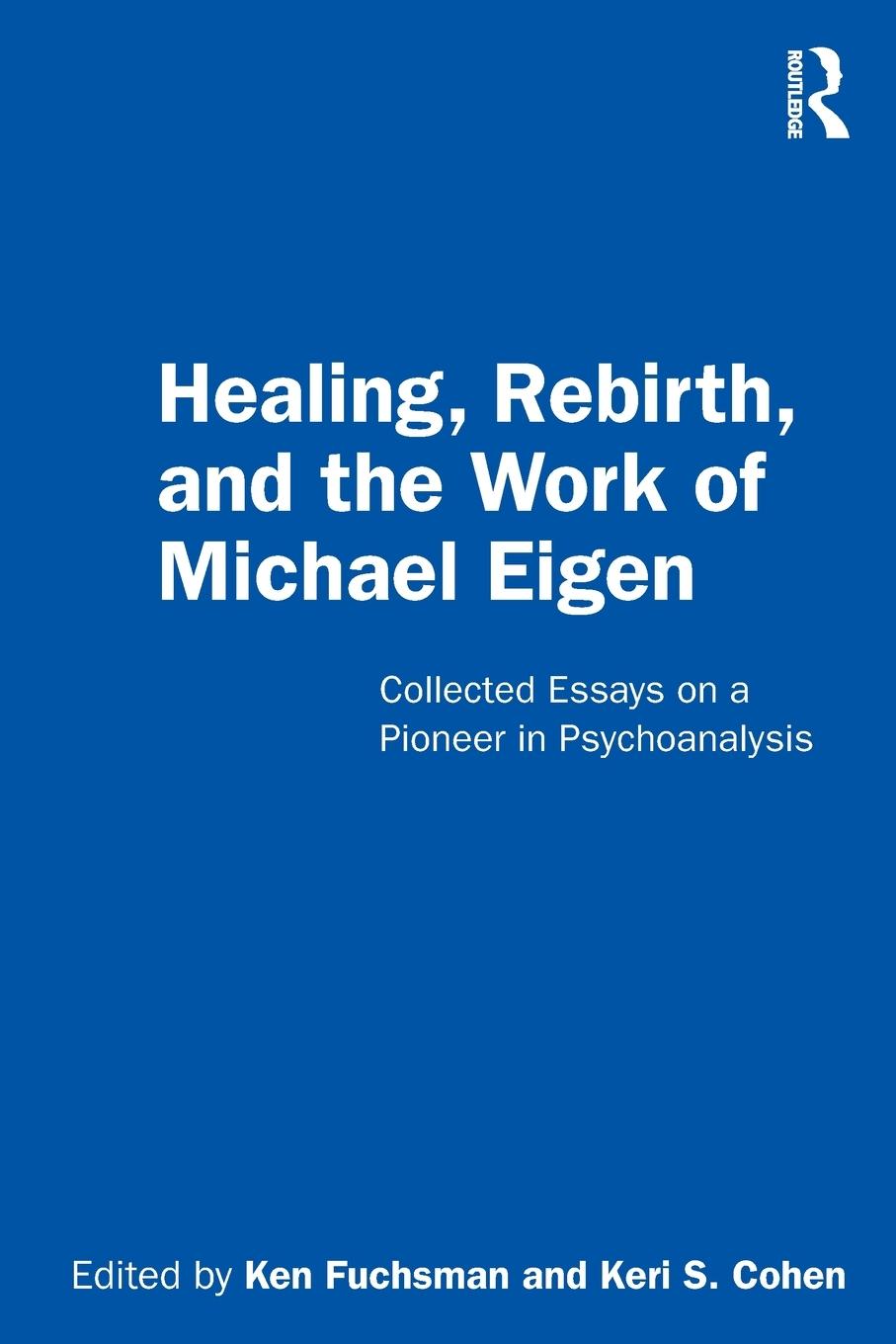 Cover: 9780367484231 | Healing, Rebirth and the Work of Michael Eigen | Ken Fuchsman | Buch